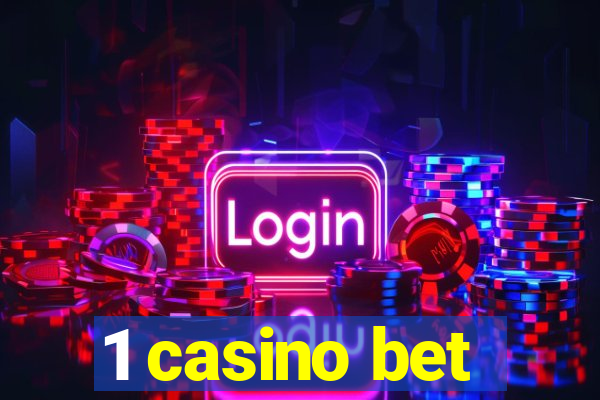 1 casino bet