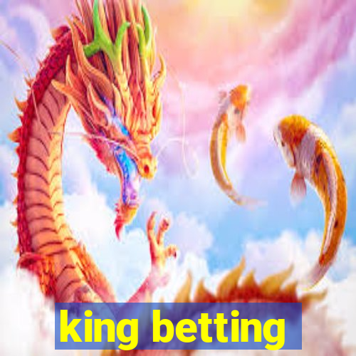 king betting