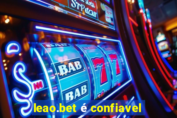 leao.bet é confiavel