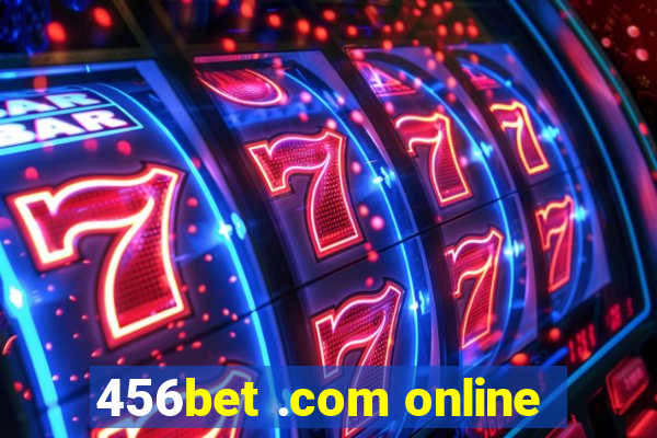 456bet .com online