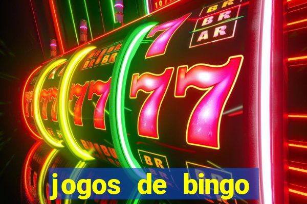 jogos de bingo online valendo dinheiro