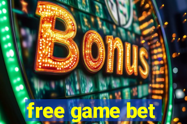 free game bet