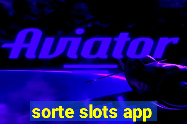 sorte slots app