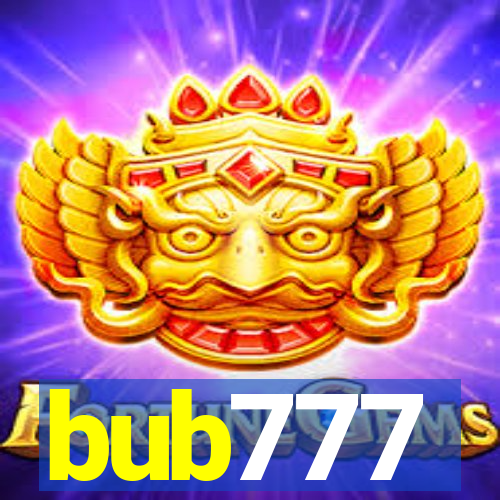 bub777