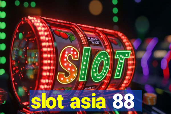 slot asia 88