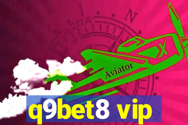 q9bet8 vip