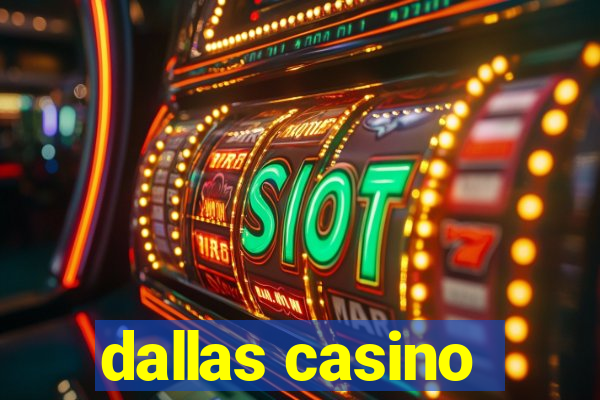 dallas casino