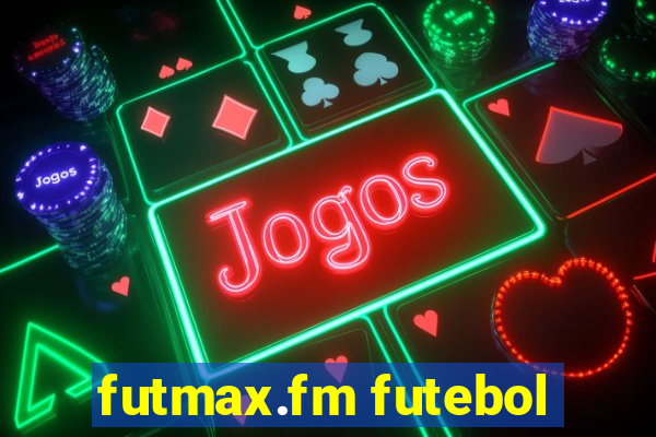 futmax.fm futebol