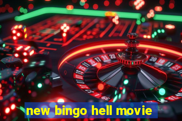 new bingo hell movie