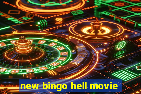 new bingo hell movie