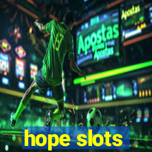 hope slots