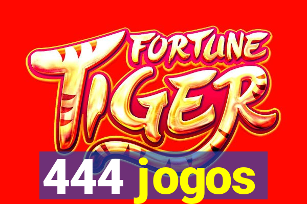 444 jogos