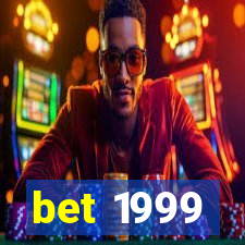 bet 1999