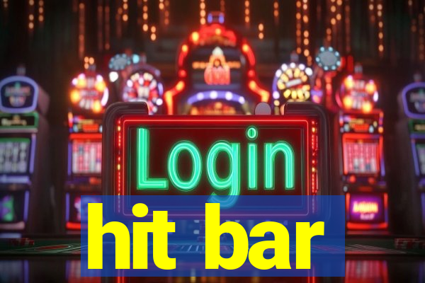 hit bar