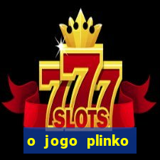 o jogo plinko winner paga mesmo