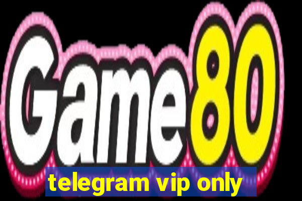 telegram vip only