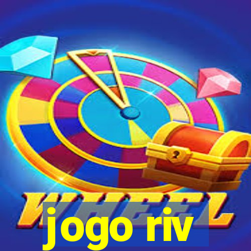 jogo riv