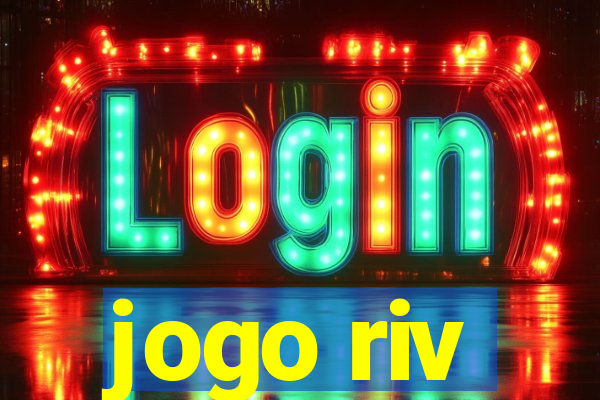 jogo riv