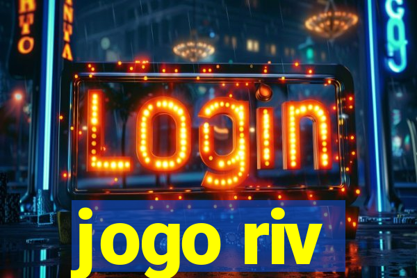 jogo riv