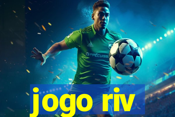 jogo riv