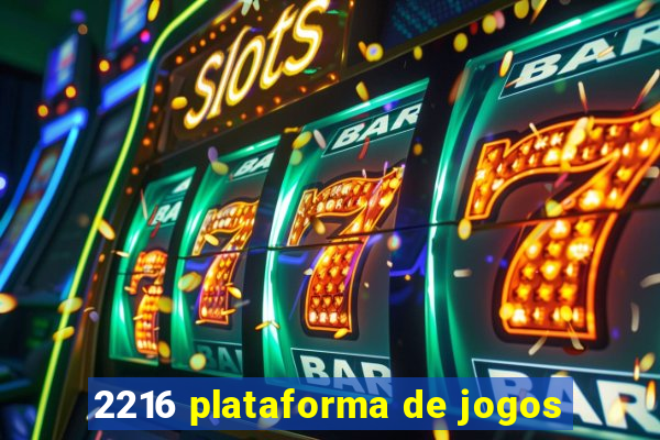 2216 plataforma de jogos