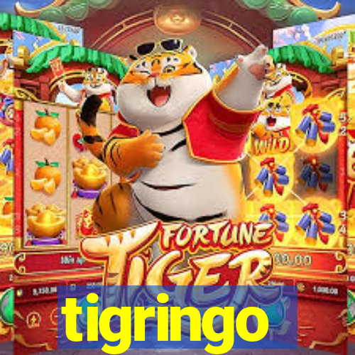 tigringo