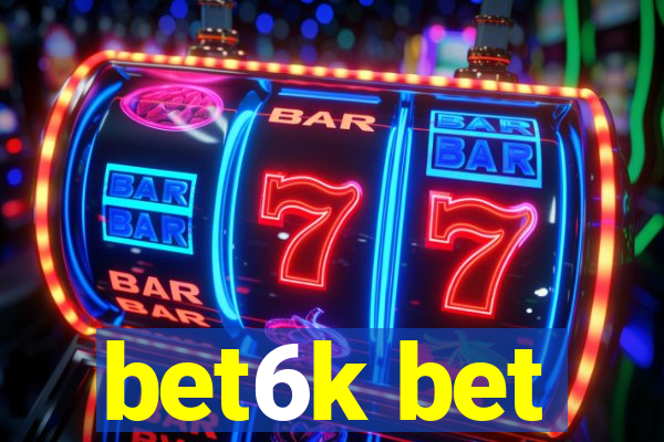 bet6k bet