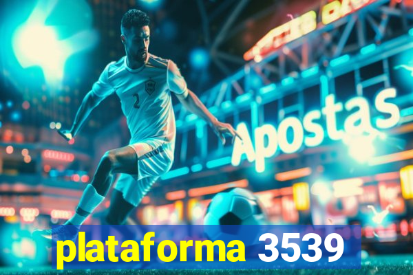 plataforma 3539