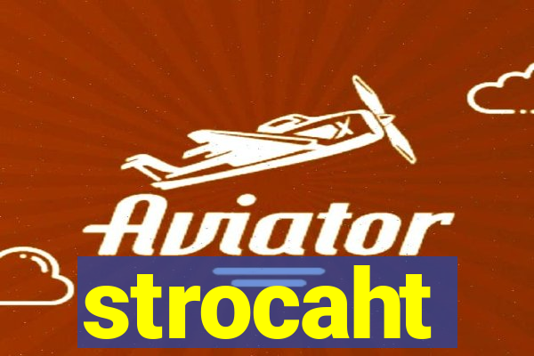 strocaht