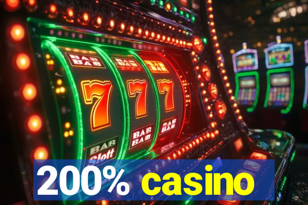 200% casino