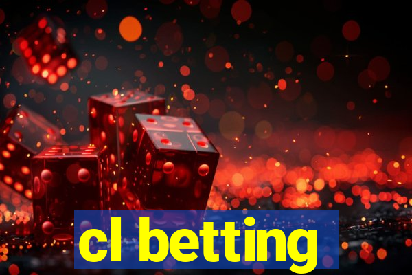 cl betting