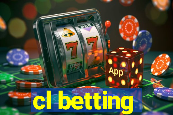 cl betting