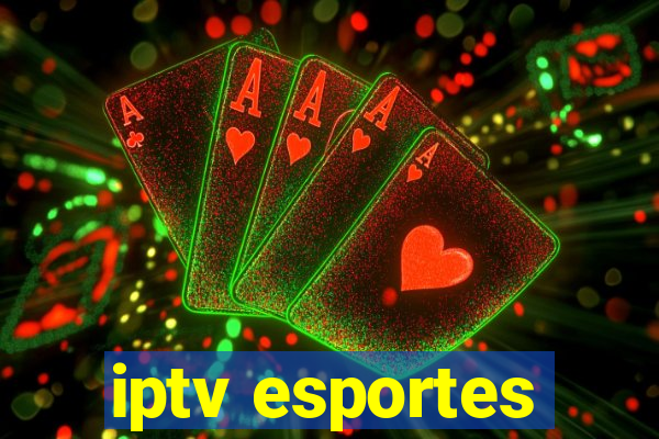 iptv esportes