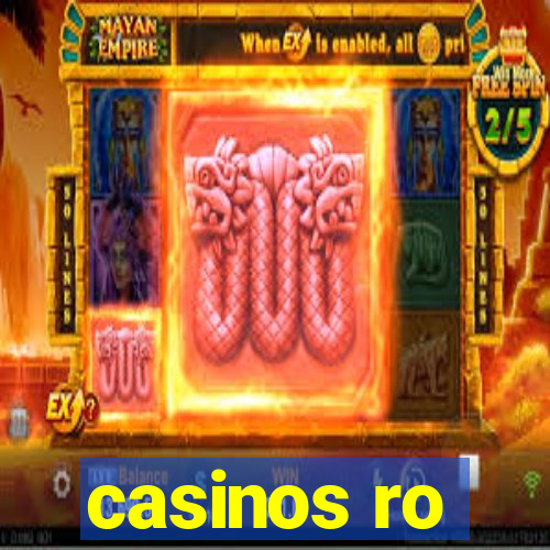 casinos ro