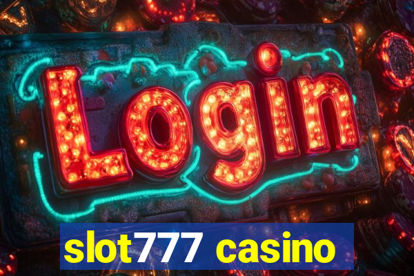 slot777 casino