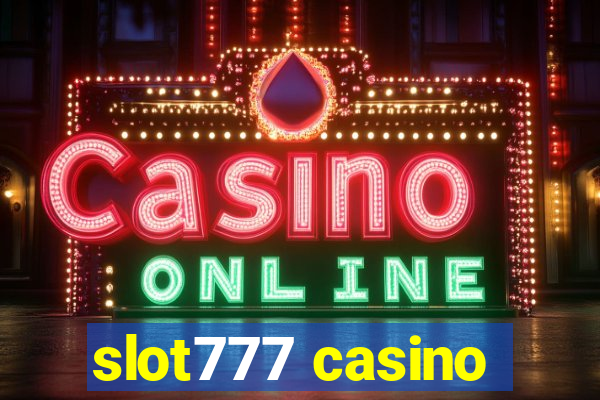 slot777 casino