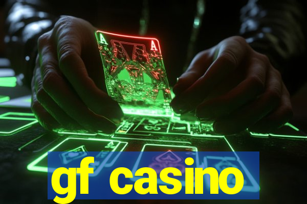 gf casino