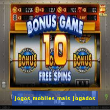 jogos mobiles mais jogados