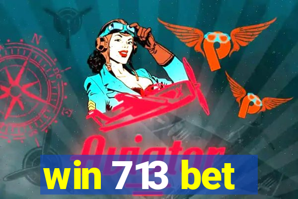 win 713 bet