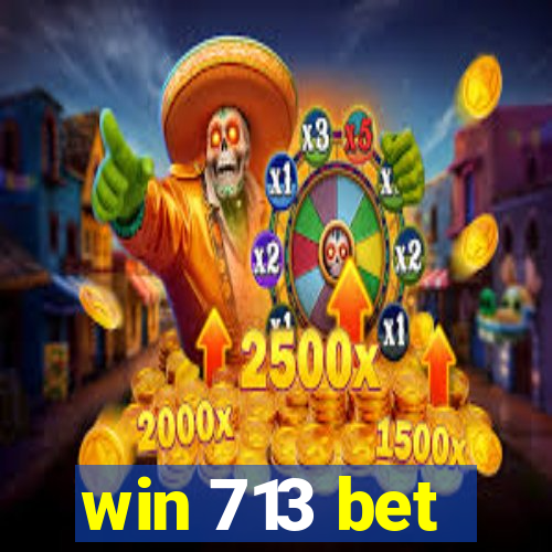 win 713 bet