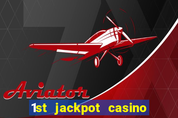 1st jackpot casino in tunica