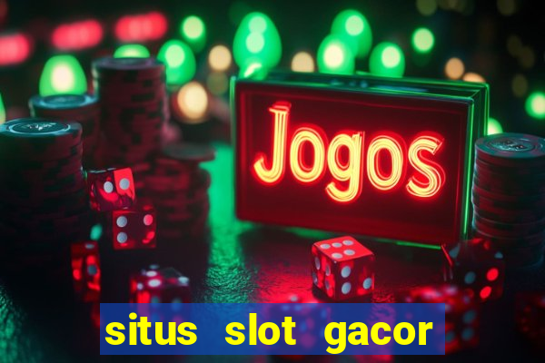 situs slot gacor new member