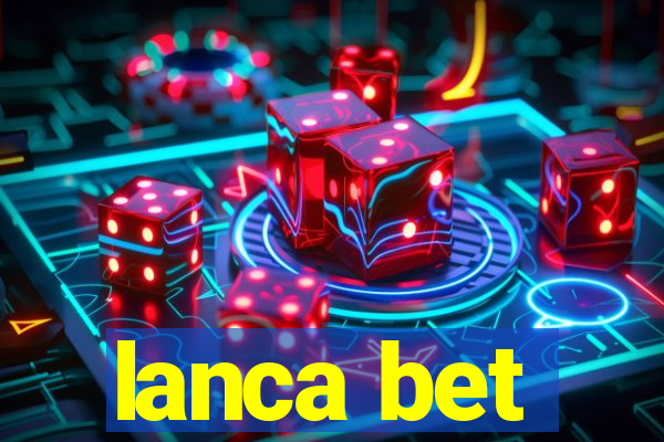 lanca bet