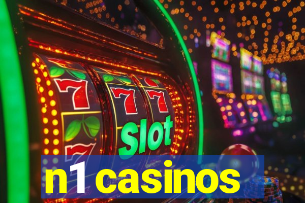 n1 casinos