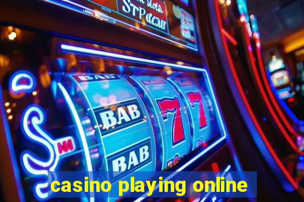 casino playing online