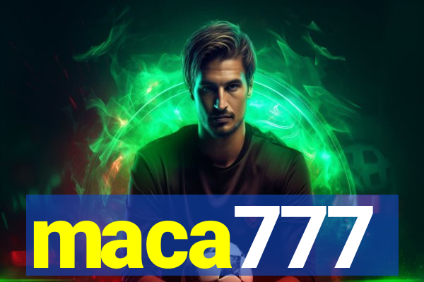 maca777