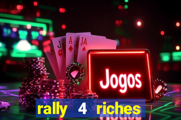 rally 4 riches slot free