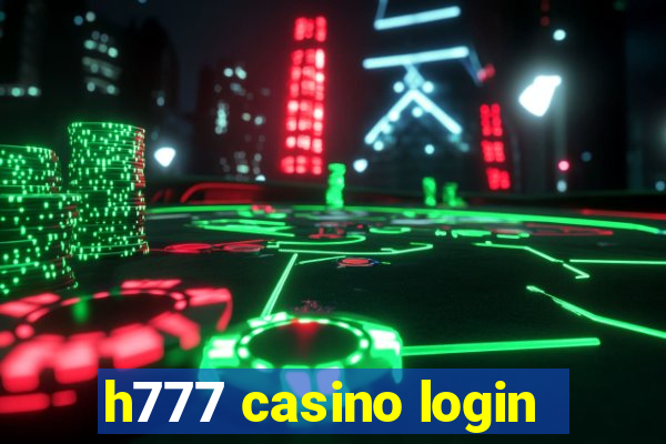 h777 casino login