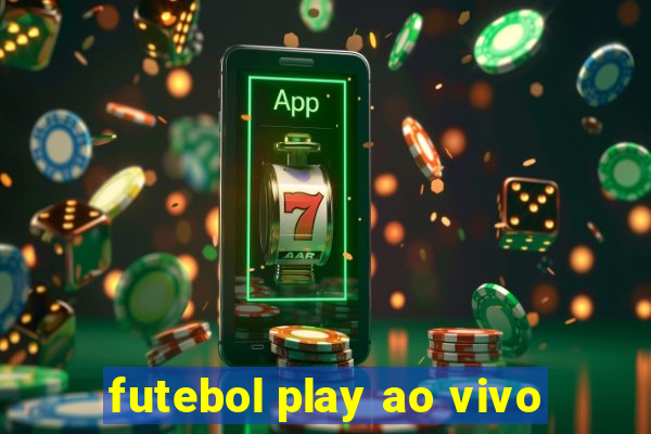 futebol play ao vivo