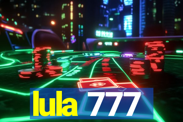 lula 777